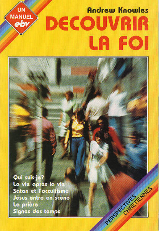 D&eacute;couvrir la foi (1 ex.) - Andrew Knowles