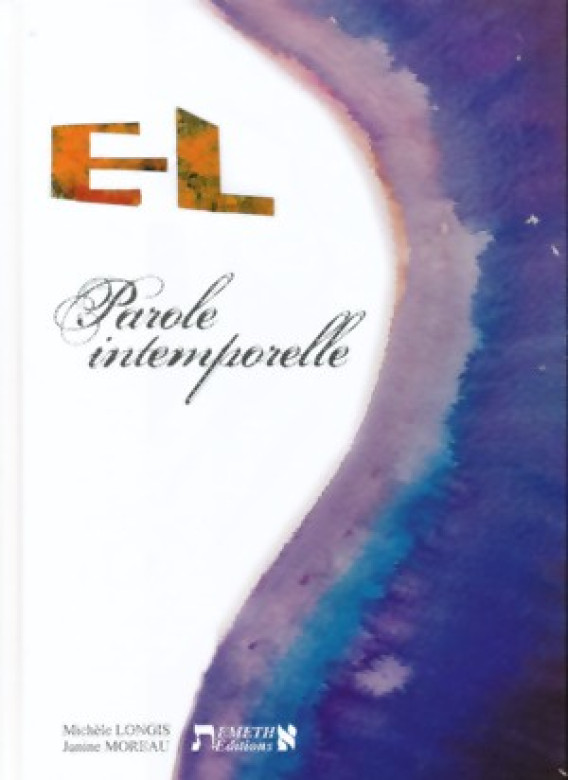 EL Parole intemporelle / Albums Grand Format A4 "BEAU LIVRE" - Michèle Longis et Janine Moreau