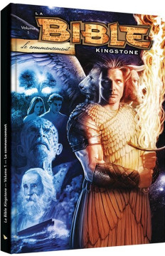 La Bible &laquo;Kingstone&raquo; &ndash; Volume 1: Le commencement - Bible Kingstone