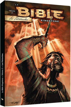 La Bible &laquo;Kingstone&raquo; &ndash; Volume 2: Les Patriarches - Bible Kingstone