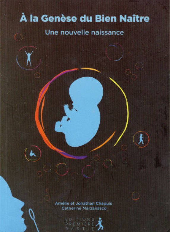 A la Gen&egrave;se du bien Na&icirc;tre (Prix baiss&eacute; -20%) (1 ex.) - Am&eacute;lie et Jonathan Chapuis et Catherine Marzanasco