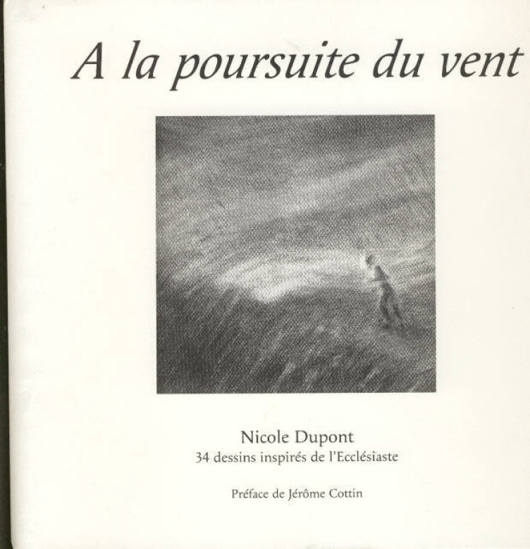 A la poursuite du vent (1 ex) - Nicole Dupont