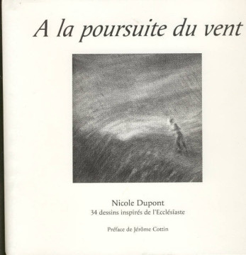 A la poursuite du vent (1 ex) - Nicole Dupont