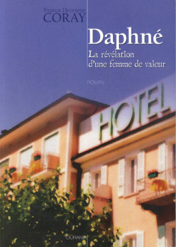 Daphn&eacute; (La r&eacute;v&eacute;lation d'une femme de valeur) (1 ex) - Franca Henriette Coray