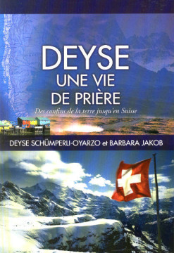 Deyse Une vie de pri&egrave;re (1 ex) - Deyse Sch&uuml;mperli-Oyarzo
