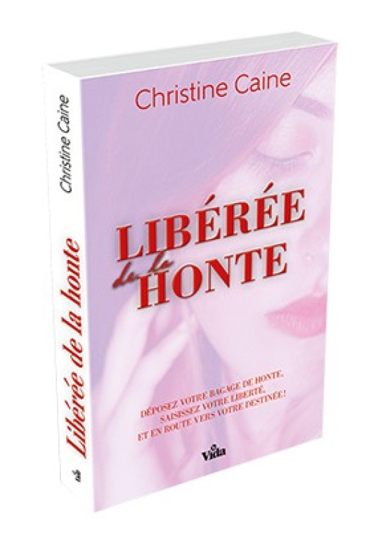 Libérée de la honte - Christine Caine