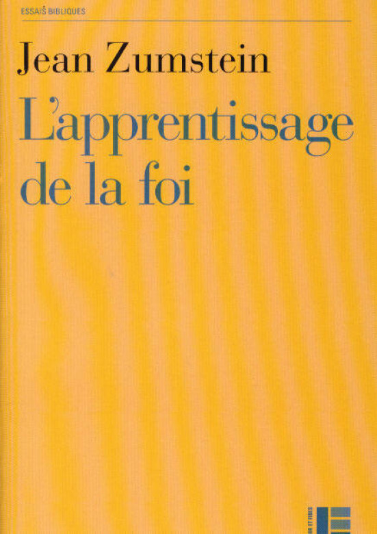 L'apprentissage de la foi (1 ex) - Jean Zumstein