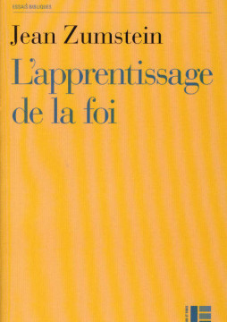 L'apprentissage de la foi (1 ex) - Jean Zumstein