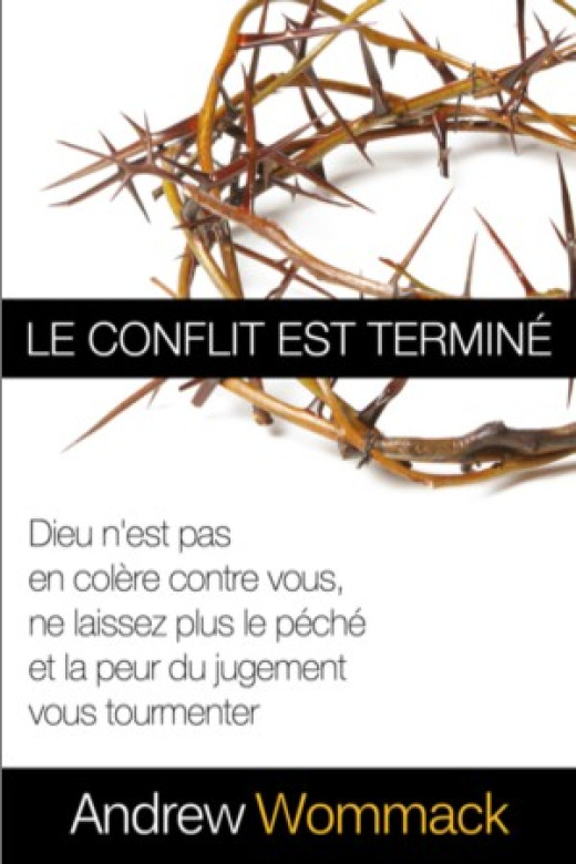 Le conflit est terminé - Andrew Wommack