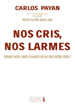 Nos cris, nos larmes (1 ex.) - Carlos Payan