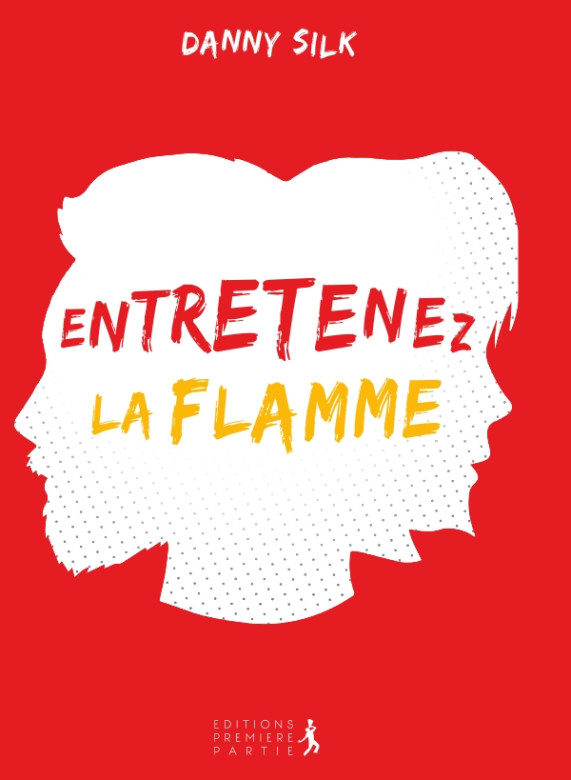 Entretenez la flamme - Danny Silk