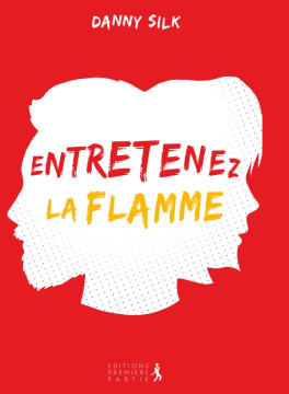Entretenez la flamme - Danny Silk