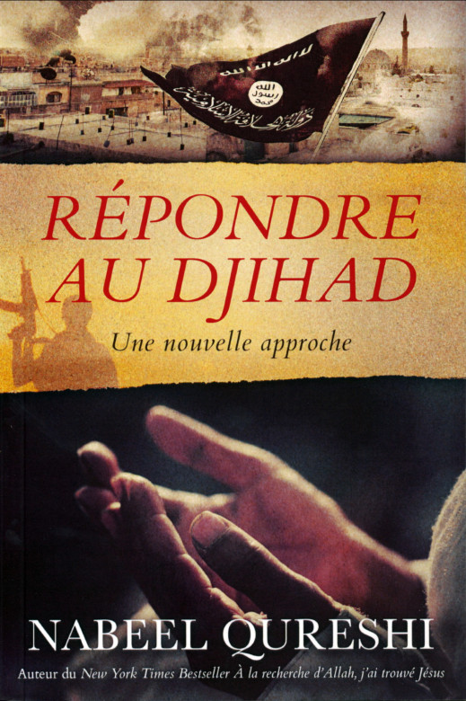 Répondre au Djihad - Naabel Qureshi