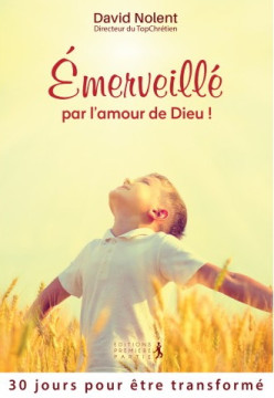 Emerveill&eacute; par l'amour de Dieu - David Nolent