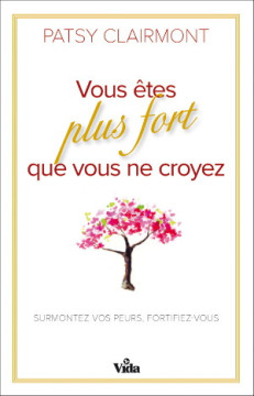 Vous &ecirc;tes plus fort que vous ne croyez - Patsy Clairmont