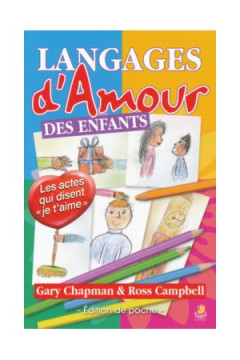 Les langages de l'amour des enfants (POCHE) - Gary Chapman