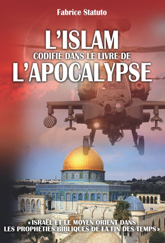 L'islam codifié dans le livre de l'Apocalypse - Fabrice Statuto