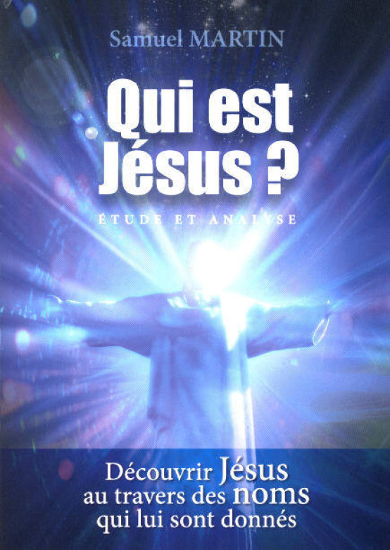Qui est J&eacute;sus ? (1 ex) - Samuel Martin