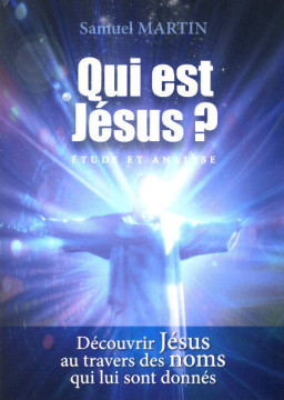 Qui est J&eacute;sus ? (1 ex) - Samuel Martin