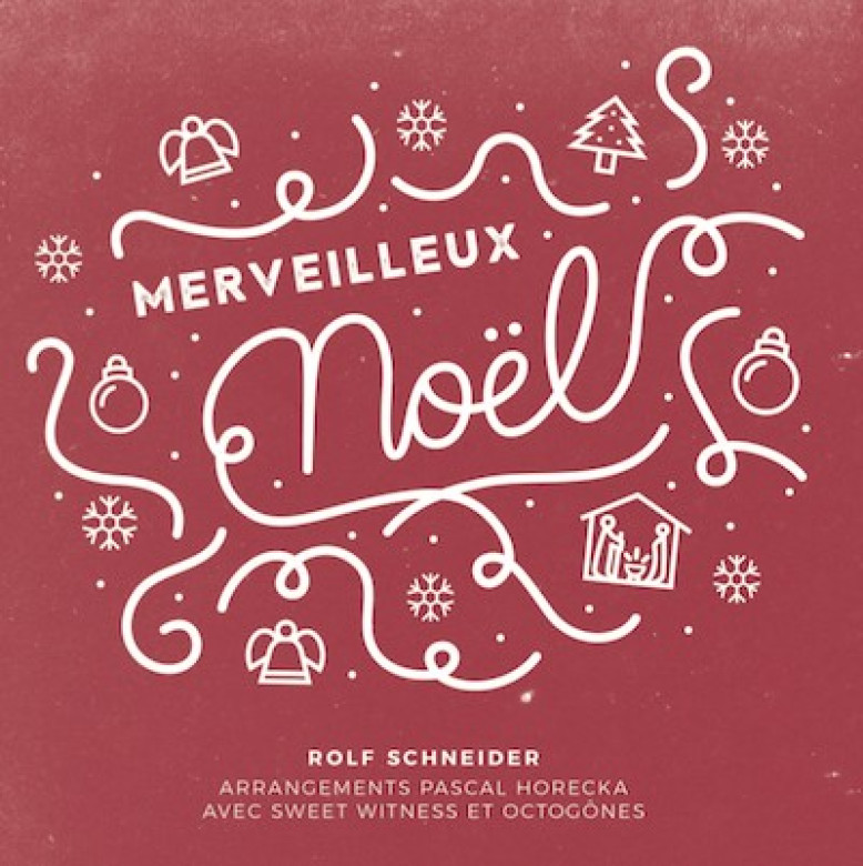 Merveilleux Noël - Rolf Schneider et Pascal Horecka