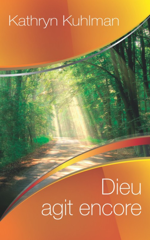 Dieu agit encore - Kathryn Kuhlman