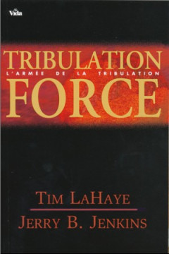 Tribulation force (Tome 2) (Prix baiss&eacute; -70%) (1 ex) - Tim LaHaye et Jerry Jenkins