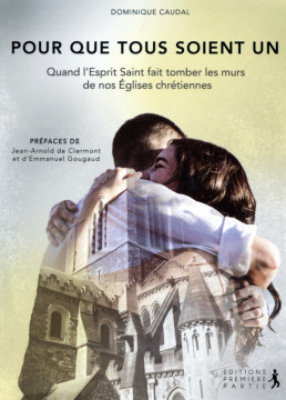Pour que tous soient un - Dominique Caudal