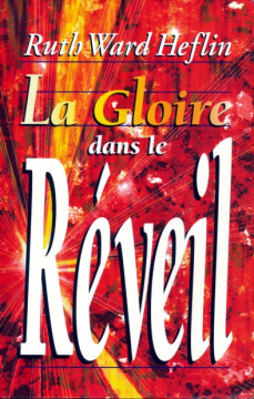 La gloire dans le R&eacute;veil (1 ex) - Ruth Ward Heflin