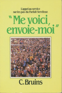 Me voici, envoie-moi (1 ex) - C. Bruins