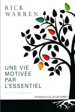 Une vie motiv&eacute;e par l'essentiel - Rick Warren