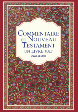 Le Commentaire du Nouveau Testament, un Livre Juif - David Stern