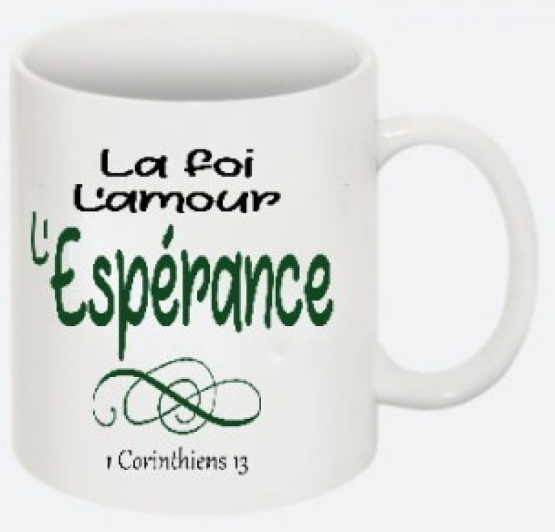 La foi, L'esperance L'Amour 1 Cor. 13  - MUG