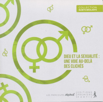 Dieu et la sexualit&eacute;: une voie au-del&agrave; des clich&eacute;s - Eric et Rachel Dufour
