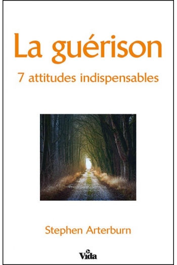 La gu&eacute;rison - Stephen Arterburn