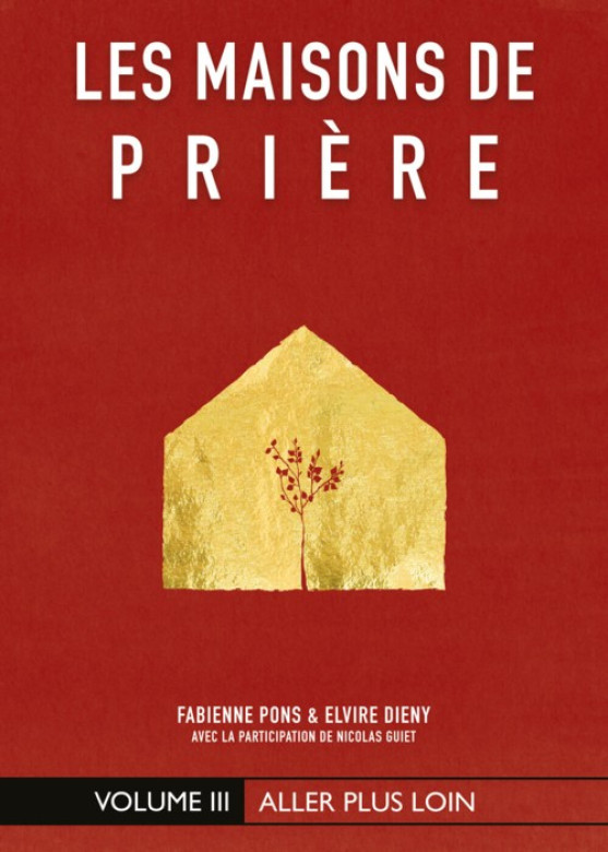 Les maisons de prière vol 3 - Fabienne Pons et Elvire Dieny