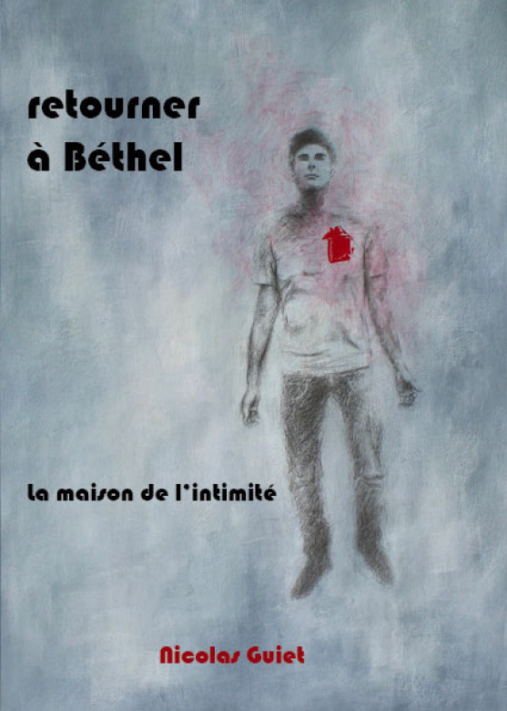 Retourner à Béthel - Nicolas Guiet