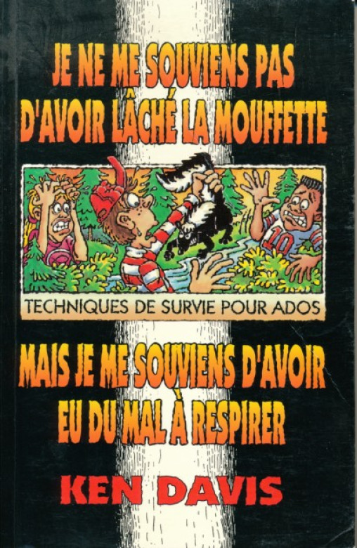 Je ne me souviens pas d'avoir l&acirc;cher la mouffette (1 ex.) - Ken Davis