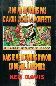 Je ne me souviens pas d'avoir l&acirc;cher la mouffette (1 ex.) - Ken Davis