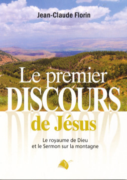 Le premier discours de J&eacute;sus (1 ex) - Jean-Claude Florin