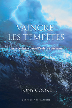 Vaincre les temp&ecirc;tes - Tony Cooke