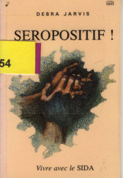 S&eacute;ropositif, vivre avec le Sida  (1 ex) - Debra Jarvis