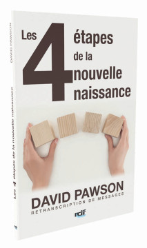 Les 4 &eacute;tapes de la nouvelle naissance - David Pawson
