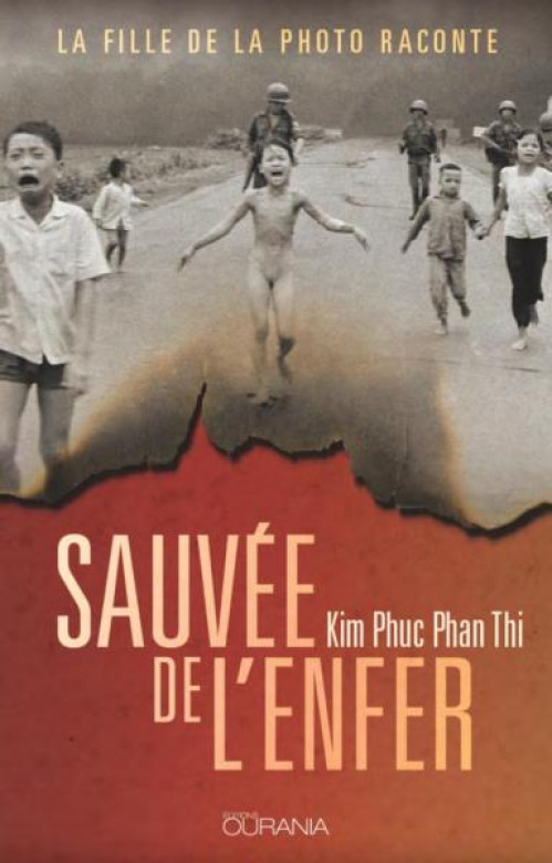 Sauvée de l'enfer - Kim Phuc Phan Thi
