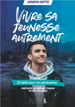 Vivre sa jeunesse autrement - Joseph Gotte