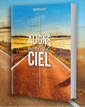 Align&eacute; avec le Ciel - Mathieu Gatet
