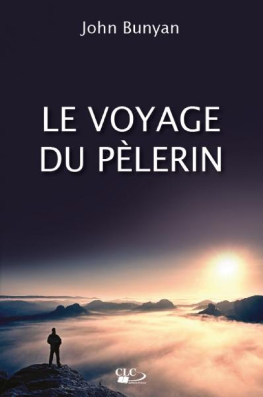 Le voyage du pèlerin - John Bunyan
