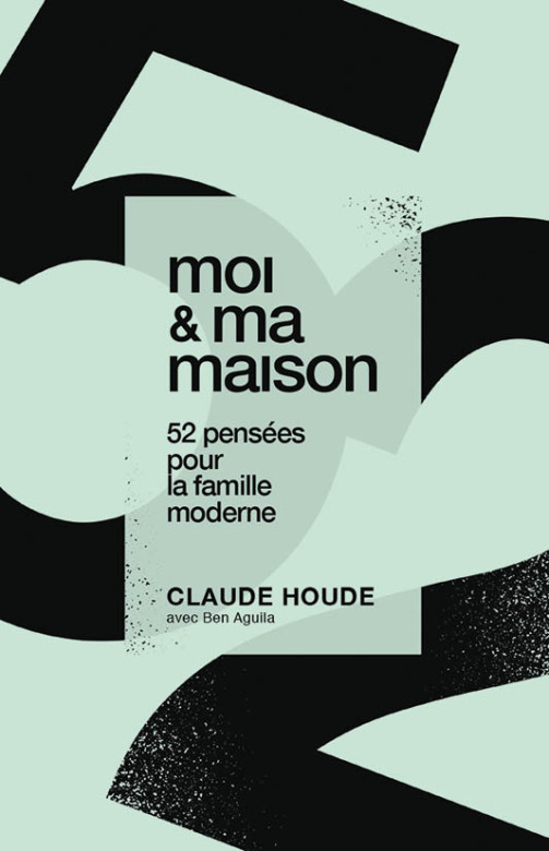 Moi et ma maison - Claude Houde