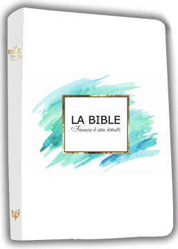 Bible Femmes &agrave; son &eacute;coute (FASE) &ndash; Aqua et or - Segond 1910