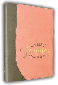 Bible Femmes &agrave; son &eacute;coute (FASE) &ndash; Duo sable &amp; pamplemousse - Segond 1910