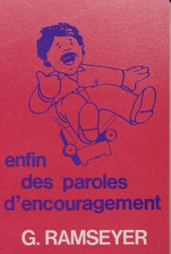 Enfin des paroles d'encouragement - Gaston Ramseyer